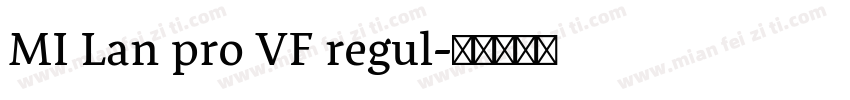 MI Lan pro VF regul字体转换